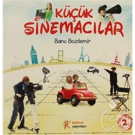 KÜÇÜK SİNEMACILAR - BANU BOZDEMIR