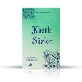 KÜÇÜK SÖZLER (CEP BOY) - BEDİÜZZAMAN SAID NURSI