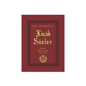 KÜÇÜK SÖZLER (CEP BOY) - BEDİÜZZAMAN SAID NURSI