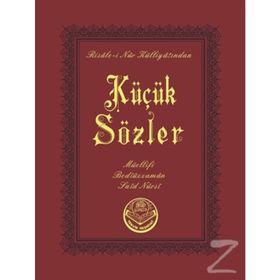 KÜÇÜK SÖZLER (CEP BOY) - BEDİÜZZAMAN SAID NURSI