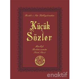 KÜÇÜK SÖZLER (CEP BOY) - BEDİÜZZAMAN SAID NURSI