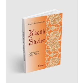 KÜÇÜK SÖZLER (CEP BOY) - BEDİÜZZAMAN SAID NURSI