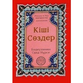 KÜÇÜK SÖZLER (KAZAKÇA) - BEDİÜZZAMAN SAID NURSI