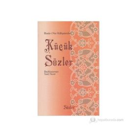 KÜÇÜK SÖZLER (ORTA BOY) - BEDİÜZZAMAN SAID NURSI