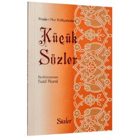 KÜÇÜK SÖZLER (ORTA BOY) - BEDİÜZZAMAN SAID NURSI