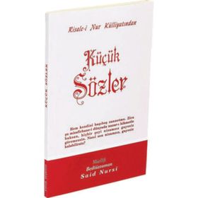 KÜÇÜK SÖZLER (ORTA BOY) - BEDİÜZZAMAN SAID NURSI