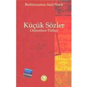 KÜÇÜK SÖZLER (OSMANLICA) - BEDİÜZZAMAN SAID NURSI