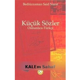 KÜÇÜK SÖZLER (OSMANLICA - TÜRKÇE) - BEDİÜZZAMAN SAID NURSI