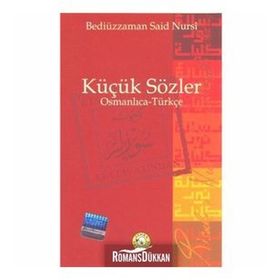 KÜÇÜK SÖZLER (OSMANLICA - TÜRKÇE) - BEDİÜZZAMAN SAID NURSI