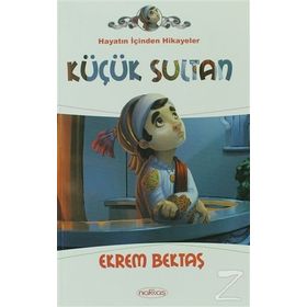 KÜÇÜK SULTAN - EKREM BEKTAŞ