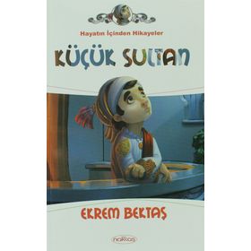 KÜÇÜK SULTAN - EKREM BEKTAŞ