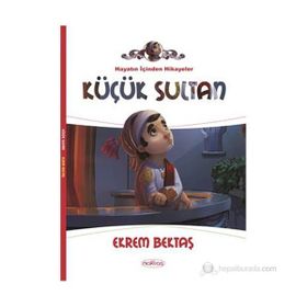 KÜÇÜK SULTAN - EKREM BEKTAŞ