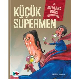 Küçük Süpermen Ciltli Mevlana İdris