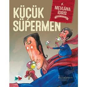 Küçük Süpermen - Mevlana İdris
