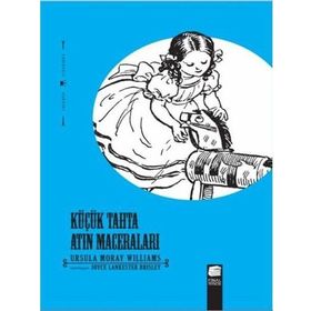 Küçük Tahta Atın Maceraları - Ursula Moray Williams