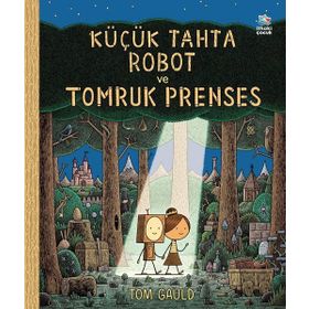 Küçük Tahta Robot ve Tomruk Prenses İthaki Çocuk Yayınları