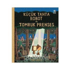 Küçük Tahta Robot ve Tomruk Prenses İthaki Çocuk Yayınları