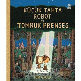 Küçük Tahta Robot ve Tomruk Prenses İthaki Çocuk Yayınları