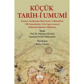 Küçük Tarih-i Umumi - Mehmet Ali Ayni