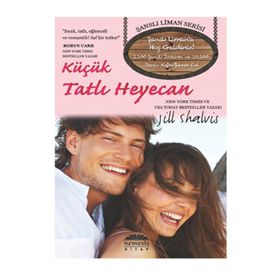 Küçük Tatlı Heyecan - Jill Shalvis