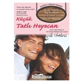Küçük Tatlı Heyecan - Jill Shalvis