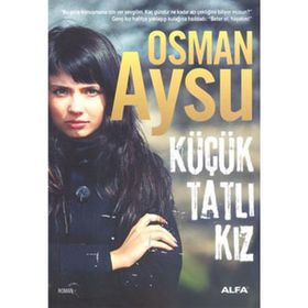 KÜÇÜK TATLI KIZ - OSMAN AYSU