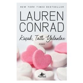 Küçük, Tatlı Yalanlar - Lauren Conrad