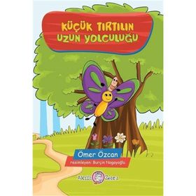 Küçük Tırtılın Uzun Yolculuğu - Ömer Özcan