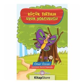 Küçük Tırtılın Uzun Yolculuğu - Ömer Özcan