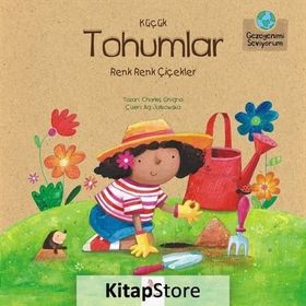 Küçük Tohumlar - Renk Renk Çiçekler - Charles Ghigna