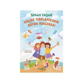 Küçük Toplayıcının Büyük Macerası - Sinan Yaşar Tudem Yayınları