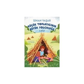 Küçük Toplayıcının Büyük Yolculuğu Sinan Yaşar Tudem Yayınları