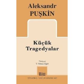 Küçük Tragedyalar / Alexandr Sergeyeviç Puşkin