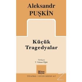 Küçük Tragedyalar / Alexandr Sergeyeviç Puşkin