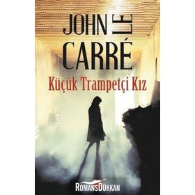 Küçük Trampetçi Kız - John Le Carre