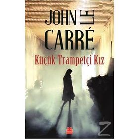 Küçük Trampetçi Kız - John Le Carre