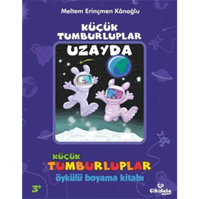 KÜÇÜK TUMBURLUPLAR - UZAYDA - MELTEM ERINÇMEN KANOĞLU