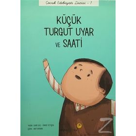 Küçük Turgut Uyar ve Saati - Önder Yetişen Emre Gül