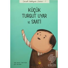 Küçük Turgut Uyar ve Saati - Önder Yetişen Emre Gül