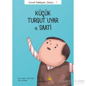 Küçük Turgut Uyar ve Saati - Önder Yetişen Emre Gül