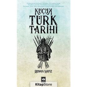 Küçük Türk Tarihi - Rıdvan Nafiz
