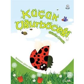 KÜÇÜK UĞURBÖCEĞİ - GÜLSÜM CENGIZ