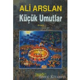 KÜÇÜK UMUTLAR - ALI ARSLAN