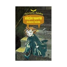KÜÇÜK VAMPIR ASLANIN İNİNDE - ANGELA SOMMER-BODENBURG