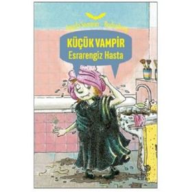 KÜÇÜK VAMPIR ESRARENGIZ HASTA - ANGELA SOMMER-BODENBURG