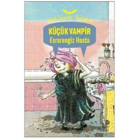 KÜÇÜK VAMPIR ESRARENGIZ HASTA - ANGELA SOMMER-BODENBURG