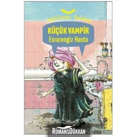 KÜÇÜK VAMPIR ESRARENGIZ HASTA - ANGELA SOMMER-BODENBURG
