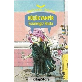 KÜÇÜK VAMPIR ESRARENGIZ HASTA - ANGELA SOMMER-BODENBURG