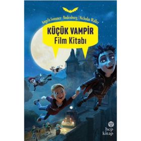 Küçük Vampir Film Kitabı - Angela Sommer-Bodenburg Nicholas Waller