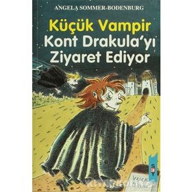 KÜÇÜK VAMPIR KONT DRAKULA'YI ZIYARET EDIYOR - ANGELA SOMMER-BODENBURG